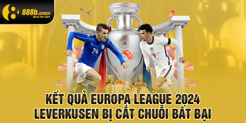 kết quả europa league 2024 888b