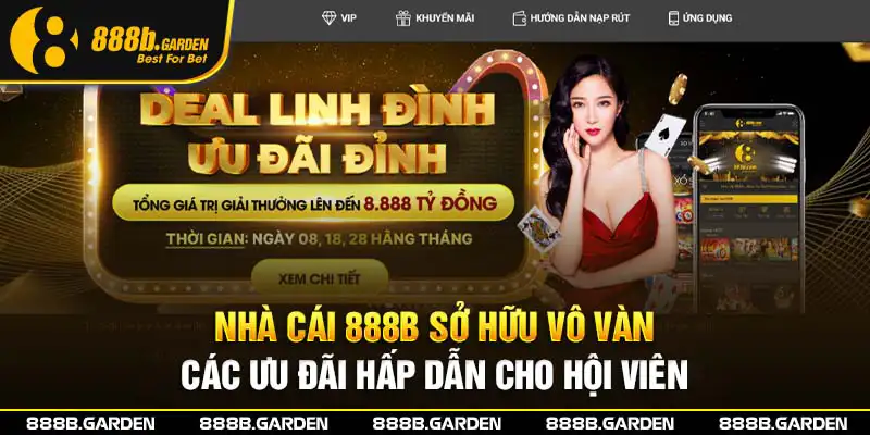 Nhà cái 888b sở hữu vô vàn các ưu đãi hấp dẫn cho hội viên