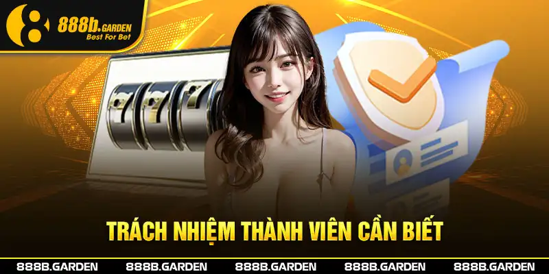 Trách nhiệm thành viên cần biết